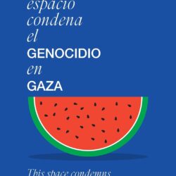 Este espacio condena el genocidio en Gaza